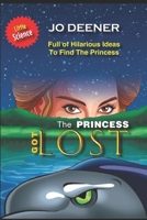 The Princess Got LOST B0DHHF183K Book Cover
