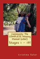 Community: The Complete Missing Manual (Color): Stages 1 - 13! 1535361433 Book Cover