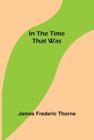 In the Time That Was 935670032X Book Cover