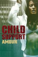 Child Support 1601625286 Book Cover