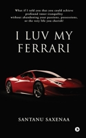 I Luv My Ferrari B0DXD8PYW9 Book Cover