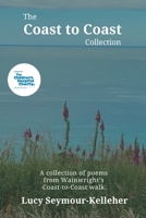 The Coast to Coast Collection: A collection of poems from Wainwright's Coast-to-Coast walk B0B5K9WCNK Book Cover
