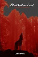 Blood Calls to Blood: The Story of Wyrd John 1907963111 Book Cover