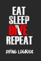 Eat Sleep Dive Repeat Diving Logbook: Scuba Diving Log Book, 120 Pages, Red and Aqua Blue My Diving Log Book for Scuba Diving Journal Note Book Booklet Diary Memo Ocean Lover Underwater World 1705313604 Book Cover