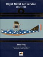 Royal Naval Air Service, 1912-1918 0951989952 Book Cover