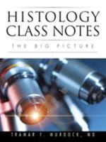 Histology Class Notes: The Big Picture 1496927931 Book Cover