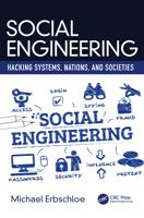 Social Engineering: Hacking Systems, Nations, and Societies 0367313375 Book Cover