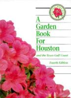 A Garden Book for Houston and the Texas Gulf Coast 0884153509 Book Cover