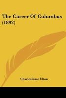 The Career of Columbus 1143841522 Book Cover