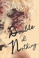 Double Or Nothing 1720937532 Book Cover