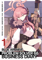 Blue Archive: Problem Solver 68 Business Diary Vol. 1 1952241715 Book Cover