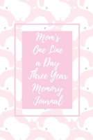 Mom's One Line a Day Three Year Memory Journal: Microjournal to Preserve Important Parenting Memories Dated entries from January 1 2020 to December 31 ... background (Memory Keeper Books for Moms) 167500059X Book Cover