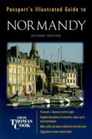 Passport's Illustrated Guide to Normandy 0844211516 Book Cover
