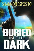Buried in the Dark: Frankie O'Farrell Mystery 194728732X Book Cover