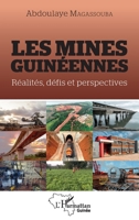 Les mines guinéennes: Réalités, défis et perspectives (Harmattan Guinée) (French Edition) 2343246904 Book Cover
