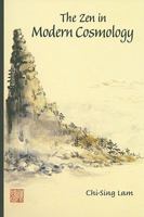 The Zen in Modern Cosmology 9812771867 Book Cover