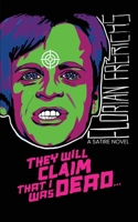 They Will Claim That I Was Dead... 1960721135 Book Cover