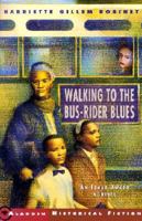 Walking to the Bus-Rider Blues 0689838867 Book Cover