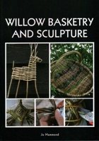 Willow Basketry and Sculpture 1847976816 Book Cover