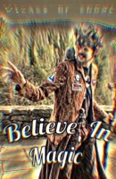 Believe in Magic: The Wizard of Boone B08BF2TXYB Book Cover