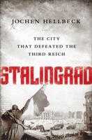 Die Stalingrad-Protokolle: Sowjetische Augenzeugen berichten aus der Schlacht 1610394968 Book Cover