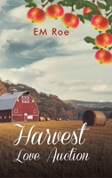 Harvest Love Auction 1645751635 Book Cover