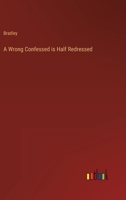 A Wrong Confessed is Half Redressed 3368144839 Book Cover