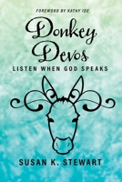 Donkey Devos: Listen When God Speaks 1649491557 Book Cover