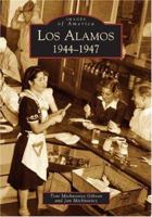 Los Alamos: 1944-1947 0738529737 Book Cover