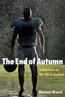 The End of Autumn: Reflections on My Life in Football 0385177984 Book Cover