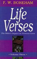 Life Verses, The Bible's Impact on Famous Lives, Volume Three (Great Text Series) 0825421683 Book Cover