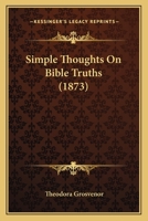Simple Thoughts on Bible Truths 0353940747 Book Cover