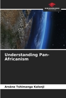 Understanding Pan-Africanism 6202467622 Book Cover
