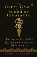 Great Game in the Buddhist Himalayas 0670091391 Book Cover