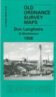 Dun Laoghaire and Monkstown 1908: Dublin Sheet 23.06 (Old Ordnance Survey Maps of County Dublin) 1841511080 Book Cover