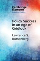 Policy Success in an Age of Gridlock: How the Toxic Substances Control ACT Was Finally Reformed 1108464912 Book Cover