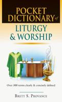 Pocket Dictionary of Liturgy & Worship 0830827072 Book Cover