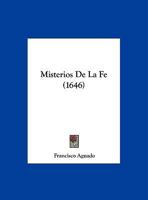 Misterios De La Fe (1646) 1167029585 Book Cover