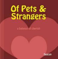 Of Pets and Strangers 0557008506 Book Cover
