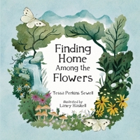 Finding Home Among the Flowers B0G5VNFHJ8 Book Cover