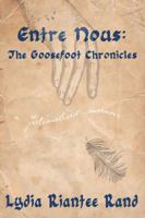 Entre Nous: The Goosefoot Chronicles 0984130470 Book Cover