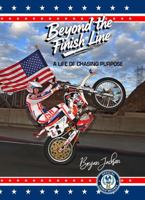 Beyond the Finish Line: A Life of Chasing Purpose B0H8HLJ97Q Book Cover