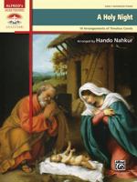 A Holy Night: 10 Arrangements of Timeless Carols 147061734X Book Cover