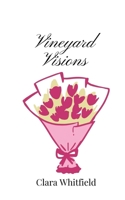 Vineyard Visions 1805668269 Book Cover
