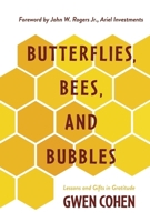 Butterflies, Bees, and Bubbles: Lessons and Gifts in Gratitude B0F2LGT6VL Book Cover