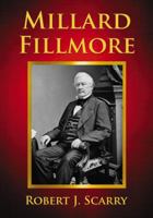 Millard Fillmore 0786443405 Book Cover