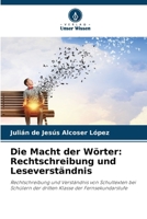 Die Macht der Wörter: Rechtschreibung und Leseverständnis (German Edition) 6206807541 Book Cover