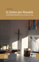 In Zeiten Des Wandels: Briefe, Predigten, Vortrage 3374041256 Book Cover