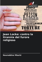 Jean Locke: contro la tirannia del furore religioso (Italian Edition) 6206613909 Book Cover