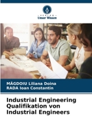 Industrial Engineering Qualifikation von Industrial Engineers 6206366499 Book Cover